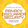 more on Standard Legal Web Pages - Privacy, Disclaimer and Security