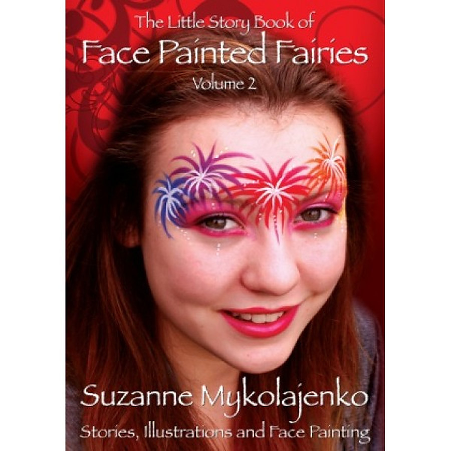 The Little Story Book of FACE PAINTED FAIRIES Volume 2  Suzanne Mykolajenko - Image 1