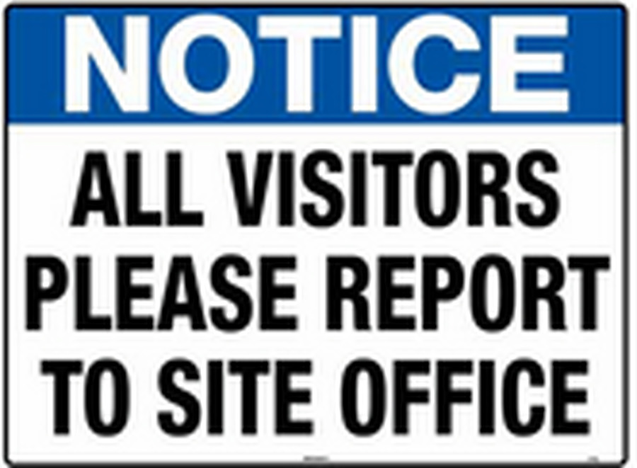 All Visitors Please Report To Site Office - Image 1