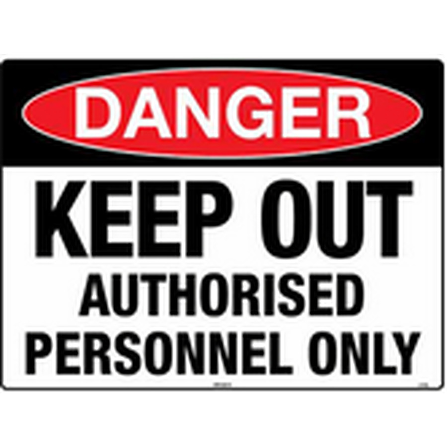 Keep Out Authorised Personnel Only - Image 2