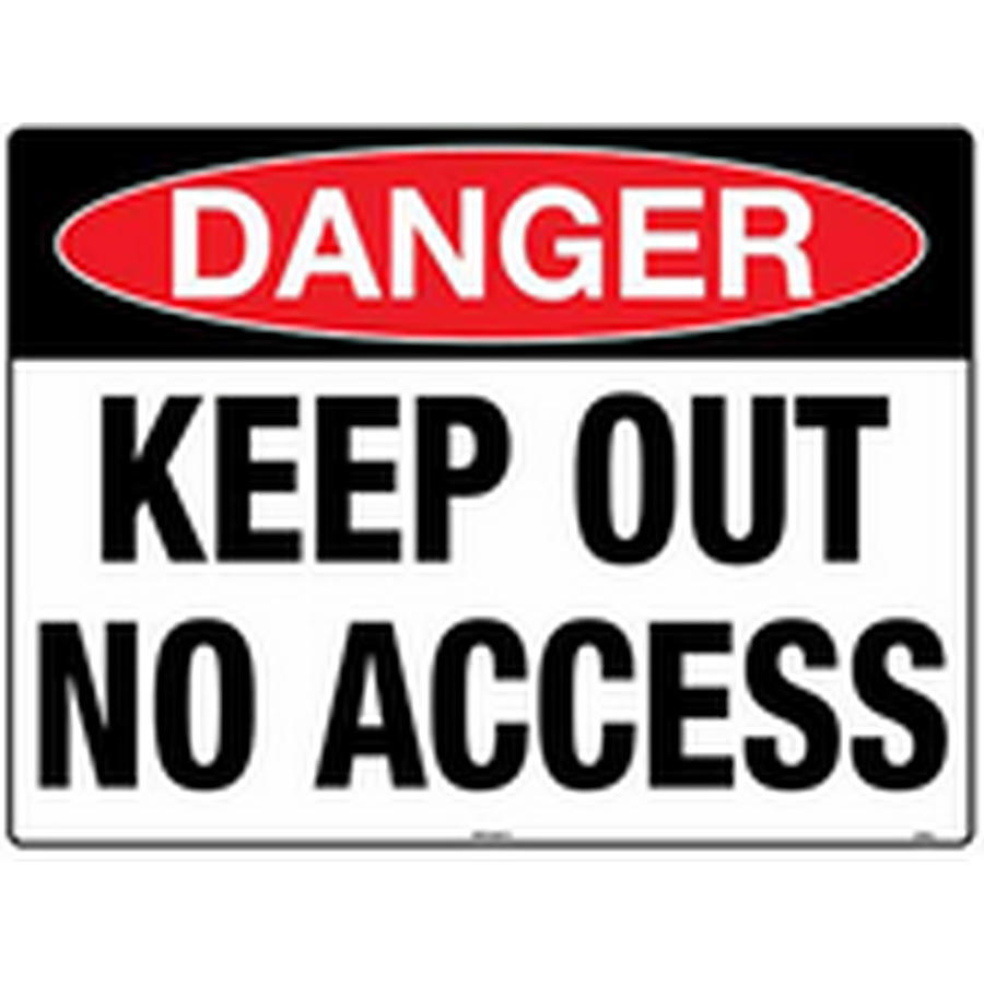 Keep Out No Access - Image 1
