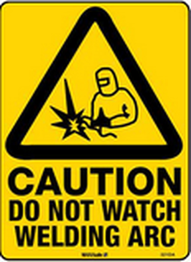 Caution Do Not Watch Welding Arc - Image 1