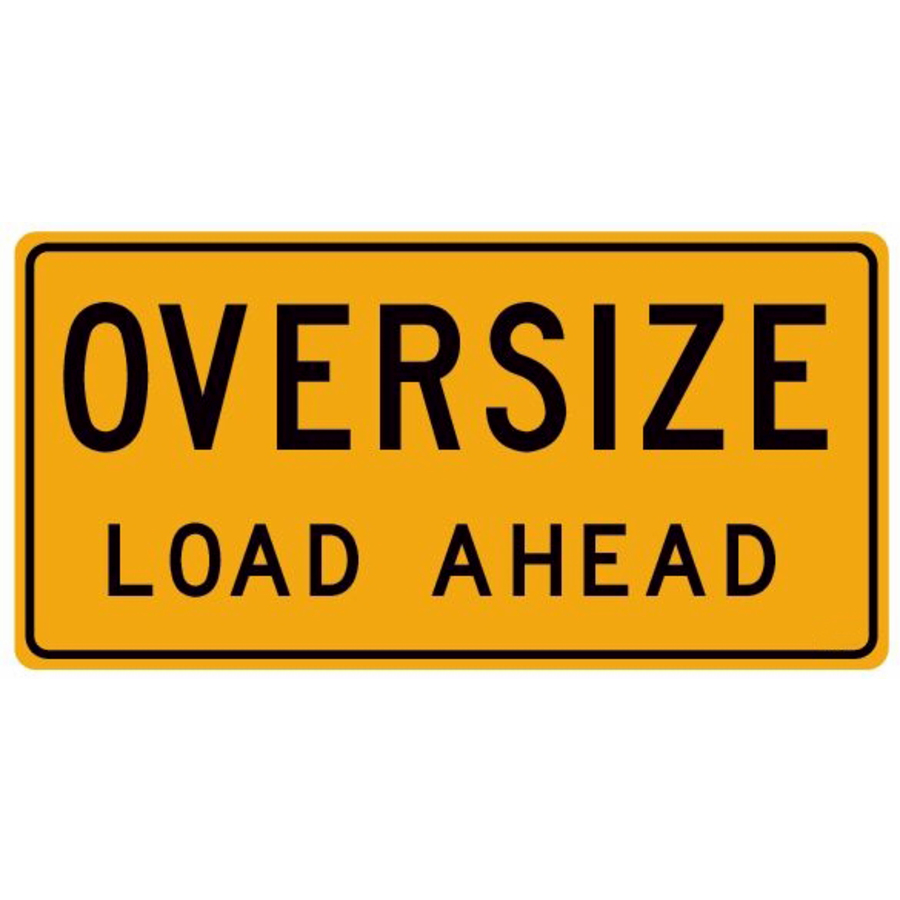 Oversize Load Ahead - Replacement Sign - Image 1
