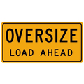 Oversize Load Ahead - Replacement Sign