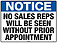 No Sales Reps Will Be Seen Without Prior Appointment