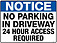 No Parking In Driveway 24 Hour Access Required